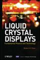 Liquid Crystal Displays: Fundamental Physics and Technology, by Robert Chen