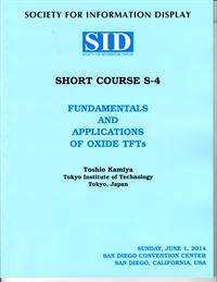 2014 Display Week Short Course 4 - Fundamentals and Applications of Oxide TFTs